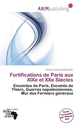 Fortifications de Paris aux XIXe et XXe Siècles