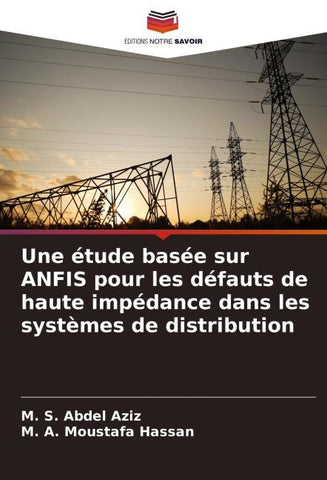 Une étude basée sur ANFIS pour les défauts de haute impédance dans les systèmes de distribution