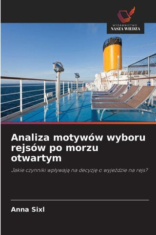 Analiza motywów wyboru rejsów po morzu otwartym