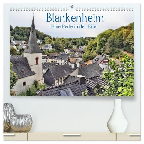 Blankenheim - Eine Perle in der Eifel (hochwertiger Premium Wandkalender 2026 DIN A2 quer), Kunstdruck in Hochglanz
