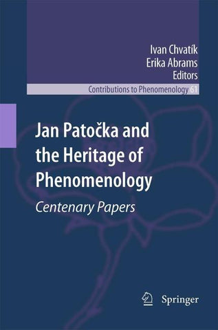 Jan Patočka and the Heritage of Phenomenology