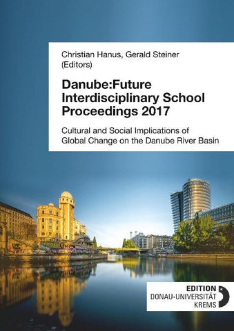 Danube:Future Interdisciplinary School Proceedings 2017