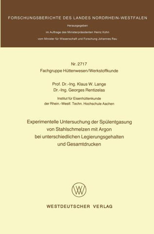 Experimentelle Untersuchung der Spülentgasung von Stahlschmelzen mit Argon bei unterschiedlichen Legierungsgehalten und Gesamtdrucken