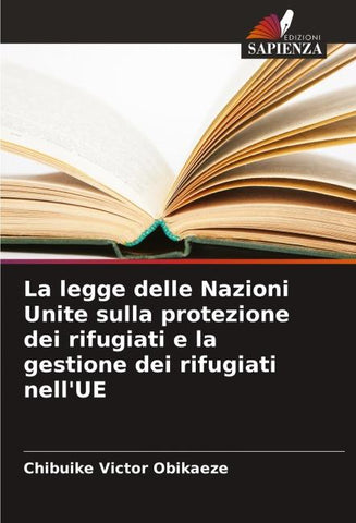La legge delle Nazioni Unite sulla protezione dei rifugiati e la gestione dei rifugiati nell'UE