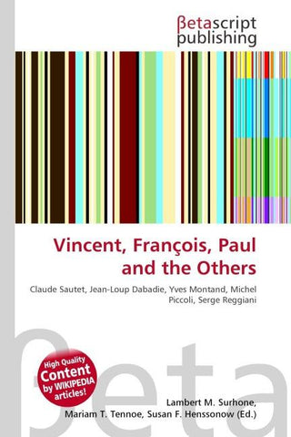 Vincent, François, Paul and the Others
