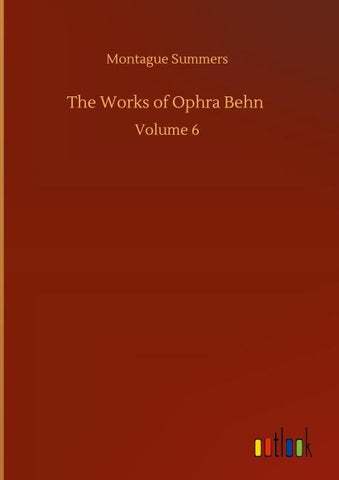 The Works of Ophra Behn