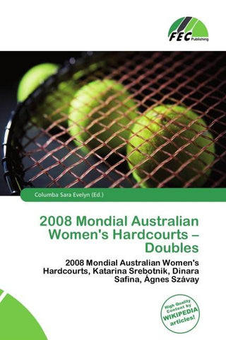 2008 Mondial Australian Women's Hardcourts - Doubles