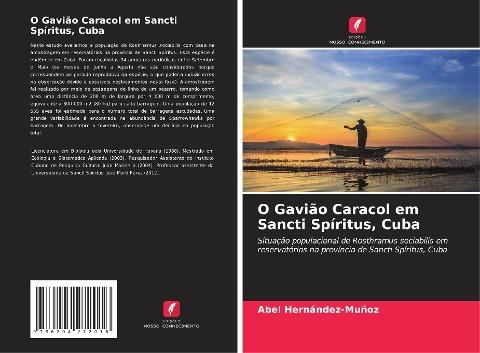 O Gavião Caracol em Sancti Spíritus, Cuba