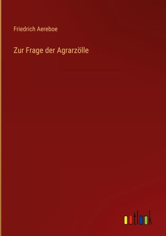 Zur Frage der Agrarzölle