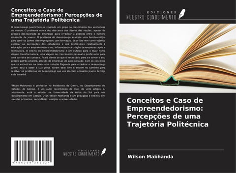 Conceitos e Caso de Empreendedorismo: Percepções de uma Trajetória Politécnica