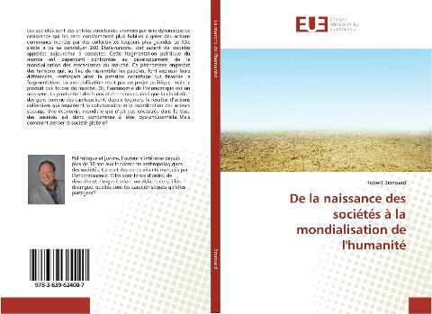 De la naissance des sociétés à la mondialisation de l'humanité