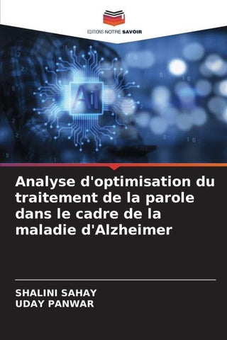 Analyse d'optimisation du traitement de la parole dans le cadre de la maladie d'Alzheimer