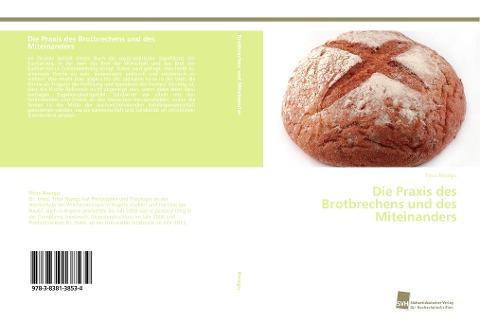 Die Praxis des Brotbrechens und des Miteinanders