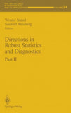 Directions in Robust Statistics and Diagnostics