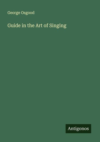 Guide in the Art of Singing