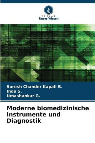 Moderne biomedizinische Instrumente und Diagnostik
