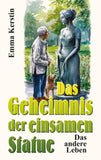 Das Geheimnis der einsamen Statue