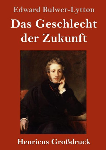 Das Geschlecht der Zukunft (Großdruck)