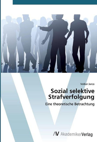 Sozial selektive Strafverfolgung