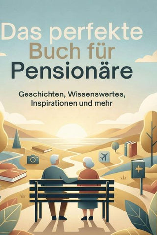 Das perfekte Buch für Pensionäre