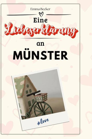 Eine Liebeserklärung an Münster