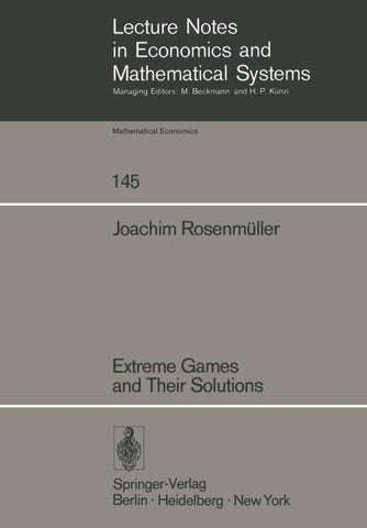 Extreme Games and Their Solutions