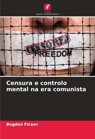 Censura e controlo mental na era comunista