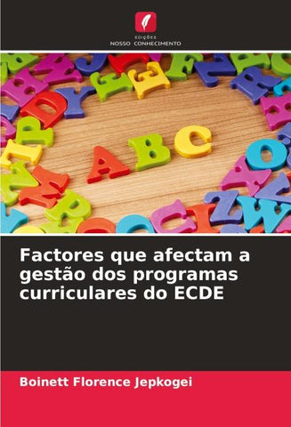 Factores que afectam a gestão dos programas curriculares do ECDE