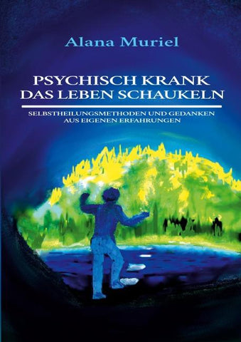 Psychisch krank das Leben schaukeln