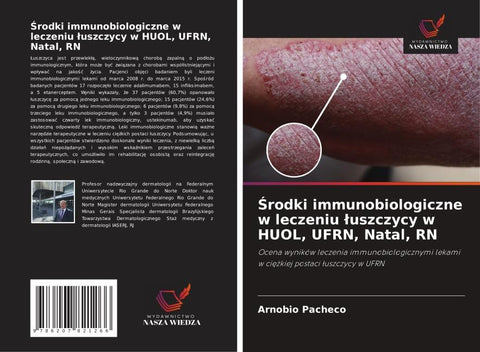 ¿rodki immunobiologiczne w leczeniu ¿uszczycy w HUOL, UFRN, Natal, RN
