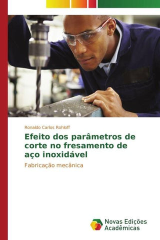 Efeito dos parâmetros de corte no fresamento de aço inoxidável