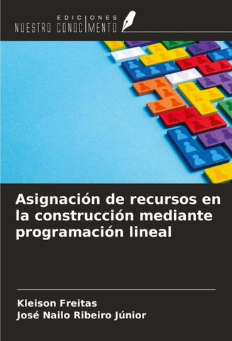 Asignación de recursos en la construcción mediante programación lineal