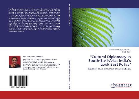 "Cultural Diplomacy in South-East-Asia: India's Look East Policy"