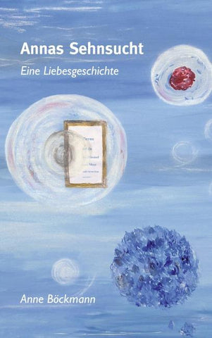 Annas Sehnsucht