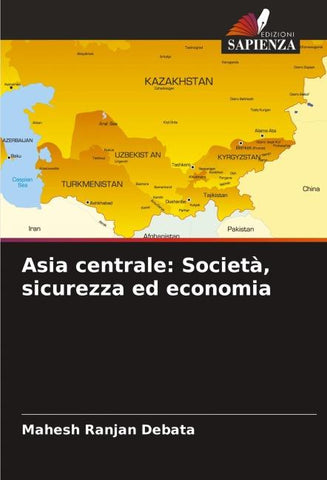 Asia centrale: Società, sicurezza ed economia
