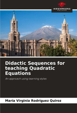 Didactic Sequences for teaching Quadratic Equations