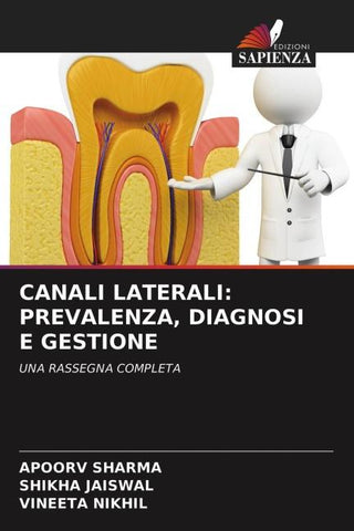 CANALI LATERALI: PREVALENZA, DIAGNOSI E GESTIONE