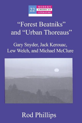 "Forest Beatniks" and "Urban Thoreaus"