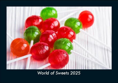 World of Sweets 2025 Fotokalender DIN A5