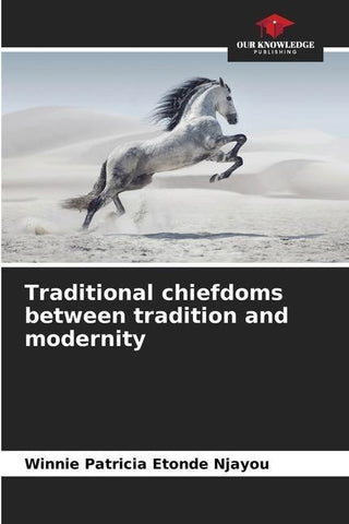 Traditional chiefdoms between tradition and modernity