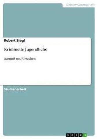 Kriminelle Jugendliche
