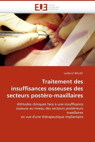 Traitement des insuffisances osseuses des secteurs postéro-maxillaires