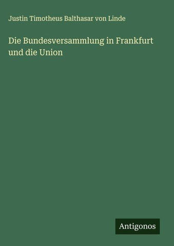 Die Bundesversammlung in Frankfurt und die Union