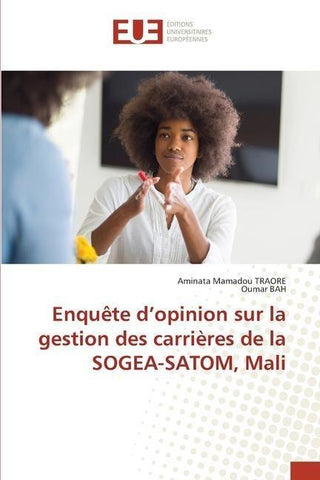 Enquête d'opinion sur la gestion des carrières de la SOGEA-SATOM, Mali