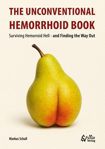 The Unconventional Hemorrhoid Book