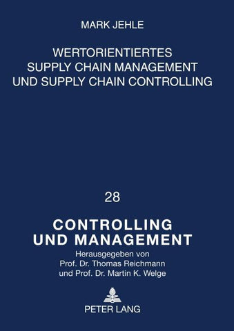 Wertorientiertes Supply Chain Management und Supply Chain Controlling