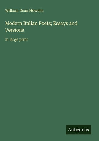 Modern Italian Poets; Essays and Versions