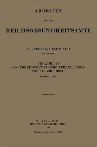 Gesammelte Gesundheitsstatistische Abhandlungen und Kurzberichte