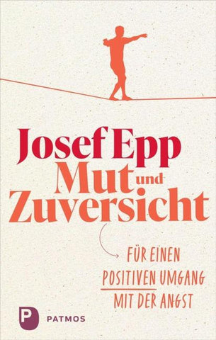 Mut und Zuversicht