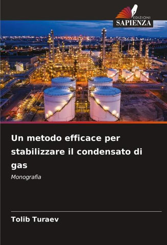 Un metodo efficace per stabilizzare il condensato di gas